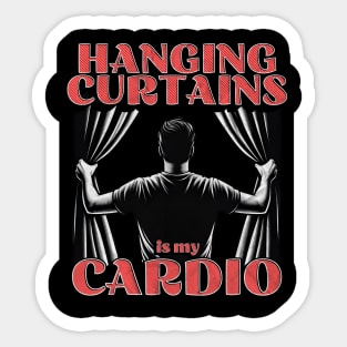 Hanging Curtains is my Cardio Sticker